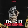 About Take It Personal Song